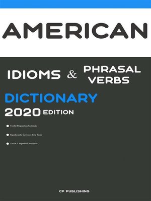 cover image of Dictionary of American Idioms, Phrasal Verbs, and Phrases 2020 Edition